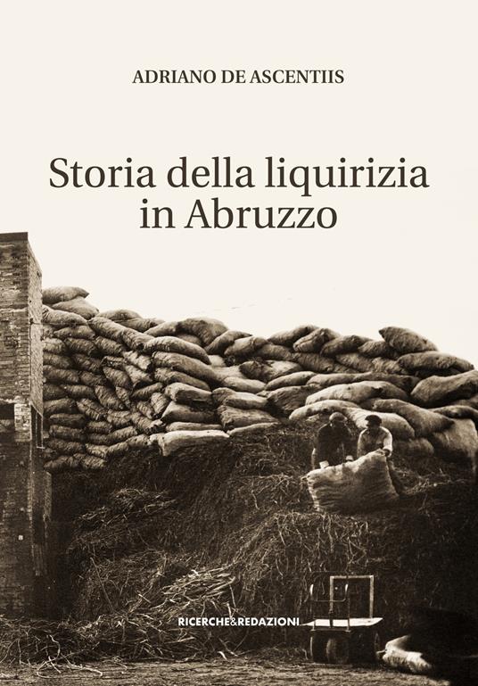storia della liquirizia in Abruzzo